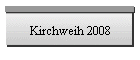 Kirchweih 2008